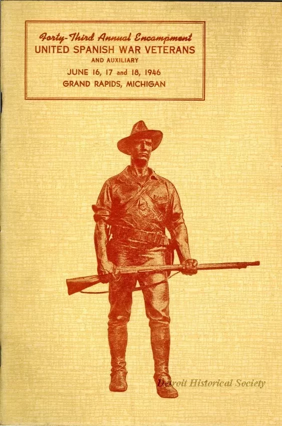 Program - Forty-Third Annual Encampment, Department of Michigan, 
United Spanish War Veterans and Auxiliary