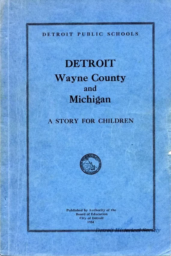 Booklet - Detroit, Wayne County and Michigan - 
A Story for Children