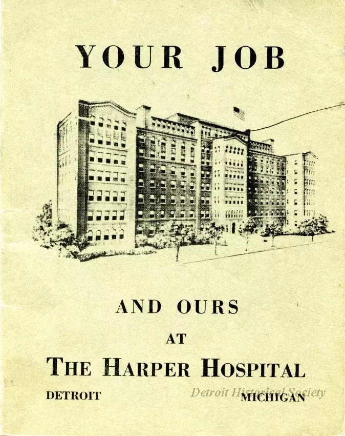 Booklet - Your Job and Ours at the Harper Hospital