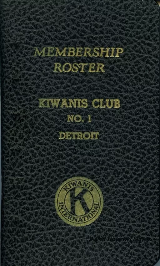 Roster - Membership Roster
Kiwanis Club No. 1, Detroit