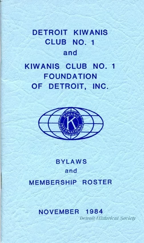 Roster - Detroit Kiwanis Club No. 1 and
Kiwanis Club Foundation of Detroit, Inc.
Bylaws and Membership Roster