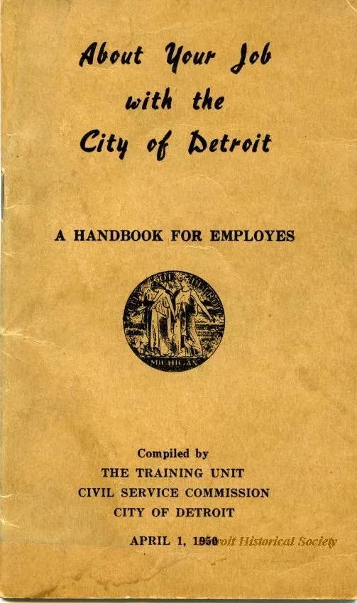 Booklet - About Your Job with the City of Detroit
A Handbook for Employees