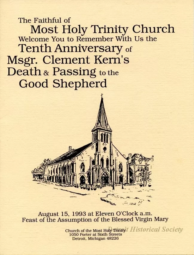 Program - The Faithful of Most Holy Trinity Church 
Welcome You to Remember with Us the Tenth Anniversary of Msgr. Clement Kern's Death & Passing to the Good Shepherd.