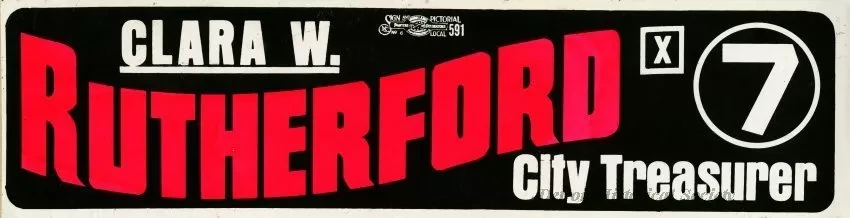 Sticker, Bumper - Clara W. Rutherford, 7
City Treasurer