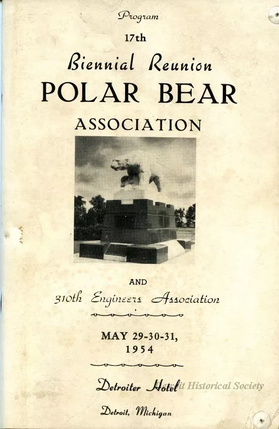 Program - Program, 17th Biennial Reunion, Polar Bear Association
and 310th Engineers Association