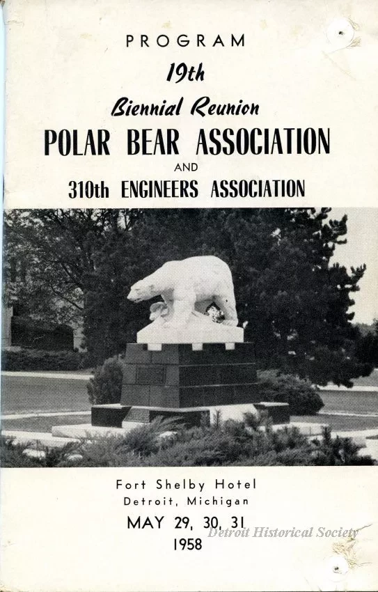 Program - Program, 19th Biennial Reunion, Polar Bear Association
and 310th Engineers Association