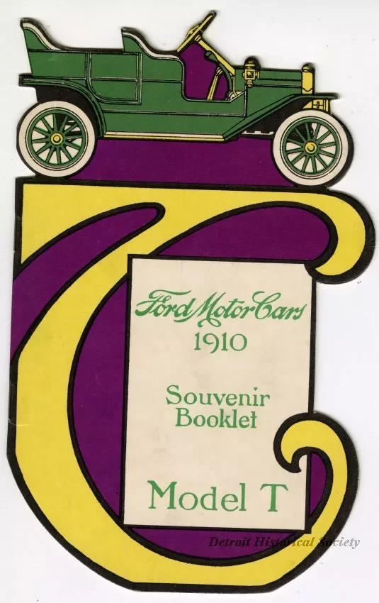 Booklet - Ford Motor Company
1910
Souvenir Booklet
Model T