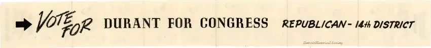 Advertisement - Vote For
DURANT for
CONGRESS
To get that hand 
out of your pocket!