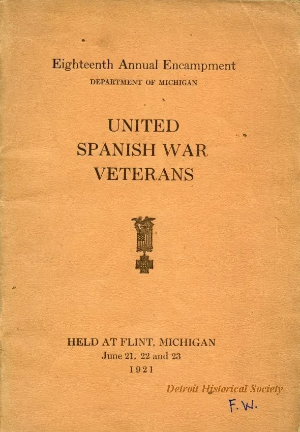 Program - Eighteenth Annual Encampment, Department of Michigan, 
United Spanish War Veterans