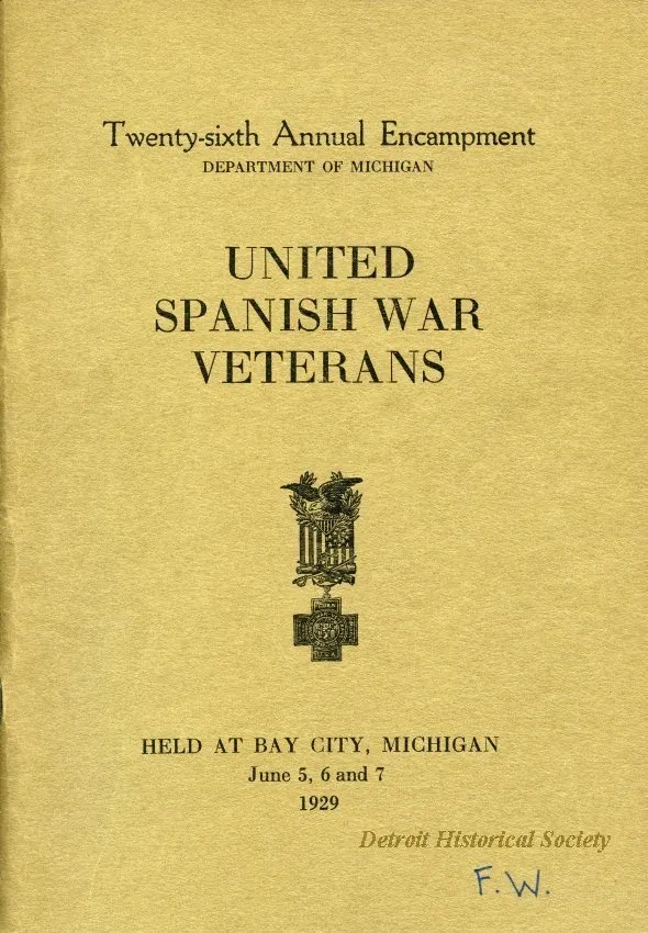 Program - Twenty-Sixth Annual Encampment, Department of Michigan, 
United Spanish War Veterans