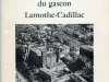 Booklet - La destin extraordinaire du gascon
Lamothe-Cadillac
de Saint-Nicolas-de-la-Grave
fondateur de Detroit
