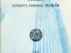 Report, Annual - Progress in the Solution of Detroit's Parking Problem
