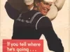 Poster - If you tell where he's going ... He may never get there!
