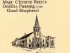 Program - The Faithful of Most Holy Trinity Church 
Welcome You to Remember with Us the Tenth Anniversary of Msgr. Clement Kern's Death & Passing to the Good Shepherd.